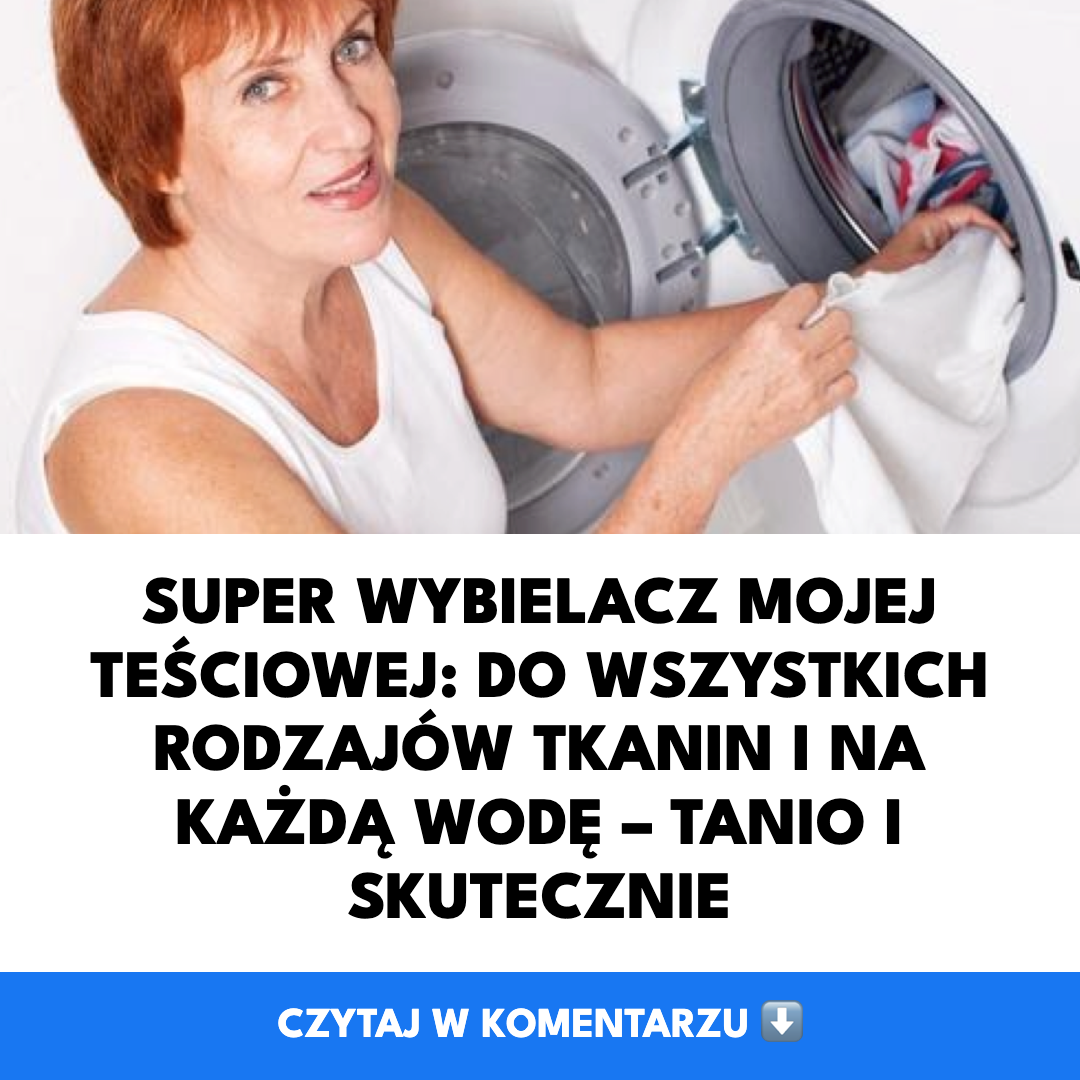 Uniwersalny wybielacz do tkanin działający skutecznie na każdą wodę